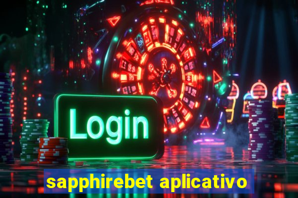 sapphirebet aplicativo